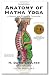 Anatomy of Hatha Yoga: A Manual for Students, Teachers, and Practitioners by H. David Coulter, Timothy McCall