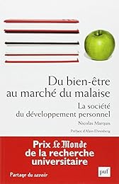 Du bien-être au marché du malaise