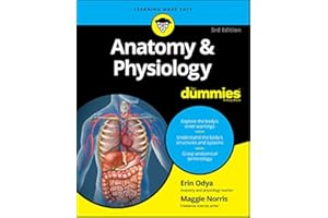 Anatomy & Physiology For Dummies (For Dummies (Lifestyle))