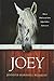 Joey: How a Blind Rescue Horse Helped Others Learn to See by Jennifer Marshall Bleakley