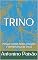 Livro TRINO: Porque somos feitos imagem e semelhança de Deus