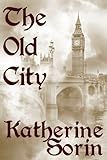 The Old City (City of Whispers, #2)
