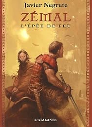 Zémal, l'épée de feu