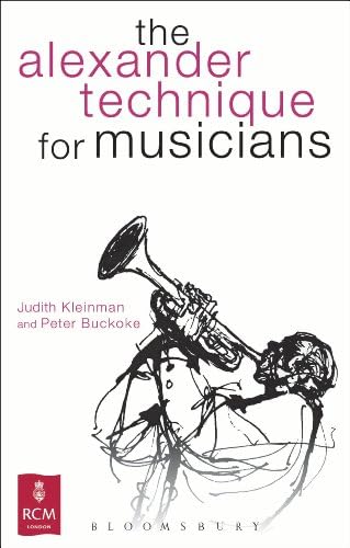 What Every Musician Needs to Know About the Body (Revised Edition