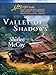 Valley of Shadows: Faith in the Face of Crime by Shirlee McCoy