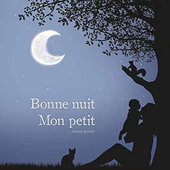 Amazon Com Bonne Nuit Mon Petit Books On Demand French Edition Ebook Janvier Audrey Kindle Store Amazon Com Bonne Nuit Mon Petit Books On Demand French Edition Ebook Janvier Audrey Kindle Store