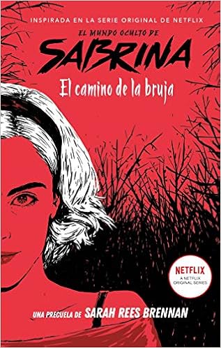El mundo oculto de Sabrina I. El camino de la bruja de Sarah Rees Brennan (Puck)