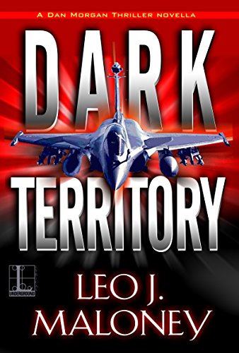 Dark Territory (Kindle Single) (A Dan Morgan Thriller)