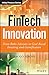 FinTech Innovation: From Robo-Advisors to Goal Based Investing and Gamification (The Wiley Finance Series)