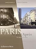 Paris, Avant / AprÃ¨s (French Edition) by 