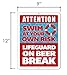 Honey Dew Gifts, Funny Pool Sign, Lifeguard on Beer Break, 9 inch by 12 inch, Pool Novelty Tin Signs and Decor, Lifeguard Sign, HDG-1077