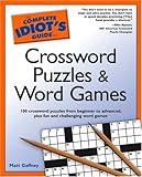 The Complete Idiot's Guide to Crossword Puzzles and Word Games by Matt Gaffney