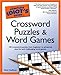 The Complete Idiot's Guide to Crossword Puzzles and Word Games by Matt Gaffney