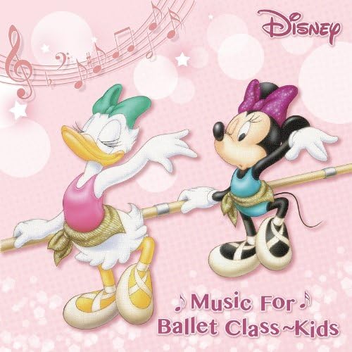 Disney Music For Ballet Class Kids 針山真実