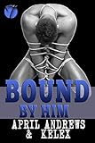 Bound by Him