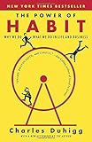 The Power of Habit: Why We Do What We Do in Life and Business