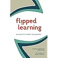Flipped Learning: Gateway to Student Engagement
