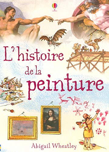 L'histoire de la peinture by Abigail Wheatley, Uwe Mayer, Ian McNee