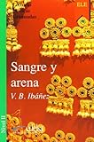 Sangre y Arena : Nivel II, Ezquerra Guereña, R. and Blasco Ibáñez, Vicente, 8477110999