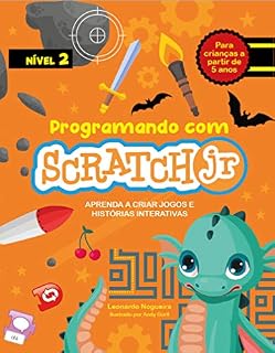 Livro Programando com Scratch JR (Vol. 2): Aprenda a criar jogos e histórias interativas