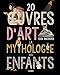 Oeuvres d'art pour raconter la mythologie aux enfants by