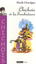 Chichois et les troubadours