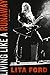 Living Like a Runaway: A Memoir by Lita Ford