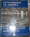 OUR NORWEGIAN IMMIGRANTS