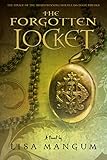 The Forgotten Locket (Hourglass Door Trilogy) by Lisa Mangum