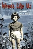 Weeds Like Us: A Memoir by Janiva Magness by