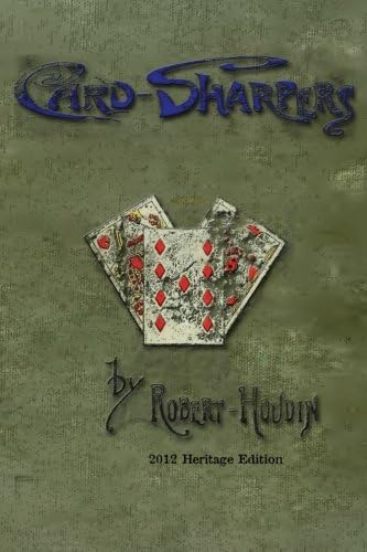 Card-Sharpers: Their Tricks Exposed: The Art of Always Winning