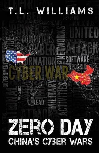 Zero Day: China's Cyber Wars (Logan Alexander)