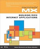 Macromedia MX: Building Rich Internet Applications by