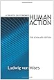 Human Action, The Scholar's Edition
