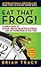 Eat That Frog!: 21 Great Ways to Stop Procrastinating and Get More Done in Less Time [Paperback] by TRACY BRIAN