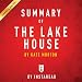 Summary of 'The Lake House' by Kate Morton: Includes Analysis by 