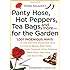 Yankee Magazine's Pantyhose, Hot Peppers, Tea Bags, and More-for the Garden: 1,001 Ingenious Ways to Use Common Household Items to Control Weeds, Beat ... and Save Time (Yankee Magazine Guidebook)