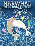 Narwhal Coloring Book: An Adult Coloring Book of the Unicorn of the Sea by 