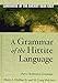 A Grammar of the Hittite Language