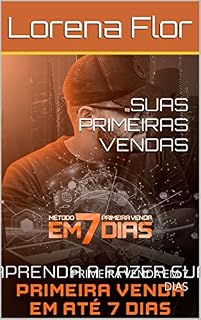 Livro SUAS PRIMEIRAS VENDAS: PRIMEIRA VENDA EM 7 DIAS