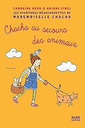 Chacha au secours des animaux