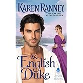 The English Duke: A Scintillating Regency Romance Where Brilliant Minds Spark Perfect Love
