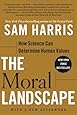 The Moral Landscape: How Science Can Determine Human Values