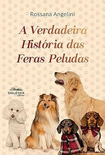 Livro A Verdadeira História das Feras Peludas