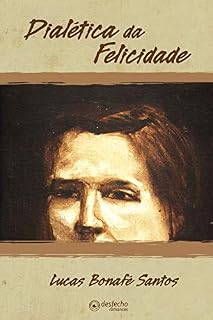 Livro Dialética da Felicidade