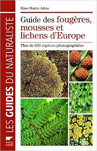 Amazon Fr Guide Des Fougeres Mousses Et Lichens D Europe Jahns Martin Livres