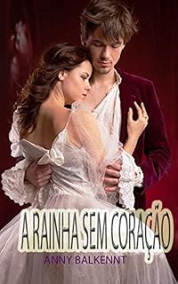 Livro A RAINHA SEM CORAÇÃO