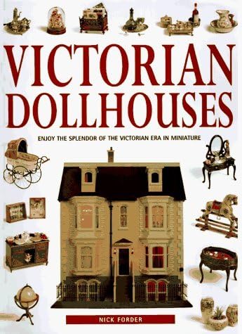 Victorian Dolls House: Phil Wilson: 9781857078756: Amazon.com: Books