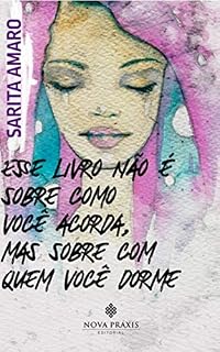 Livro Esse livro não é sobre como você acorda, mas sobre com quem você dorme