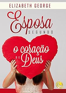 Livro Esposa segundo o coração de Deus